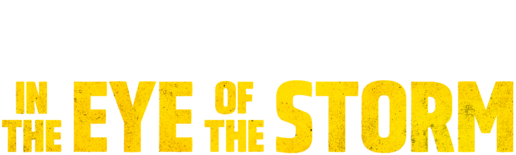 In the Eye of the Storm