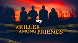 A Killer Among Friends