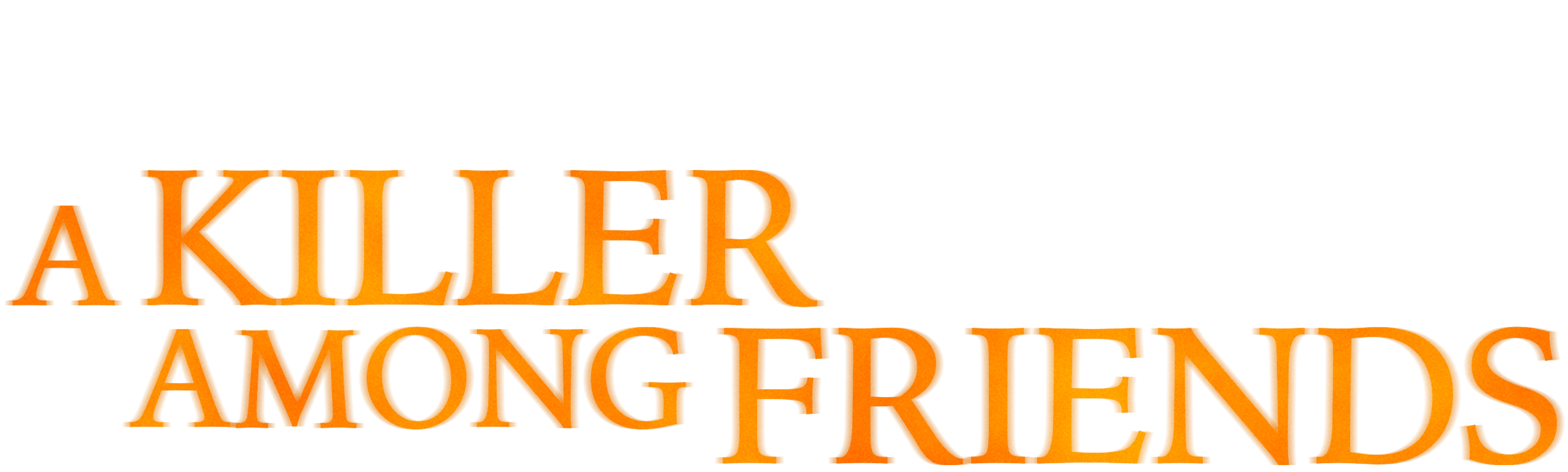 A Killer Among Friends