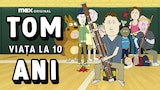 Tom: viața la 10 ani