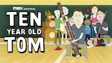 Ten Year Old Tom