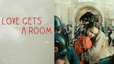 Love Gets a Room