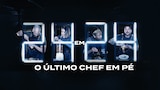 24 em 24: O Último Chef em Pé