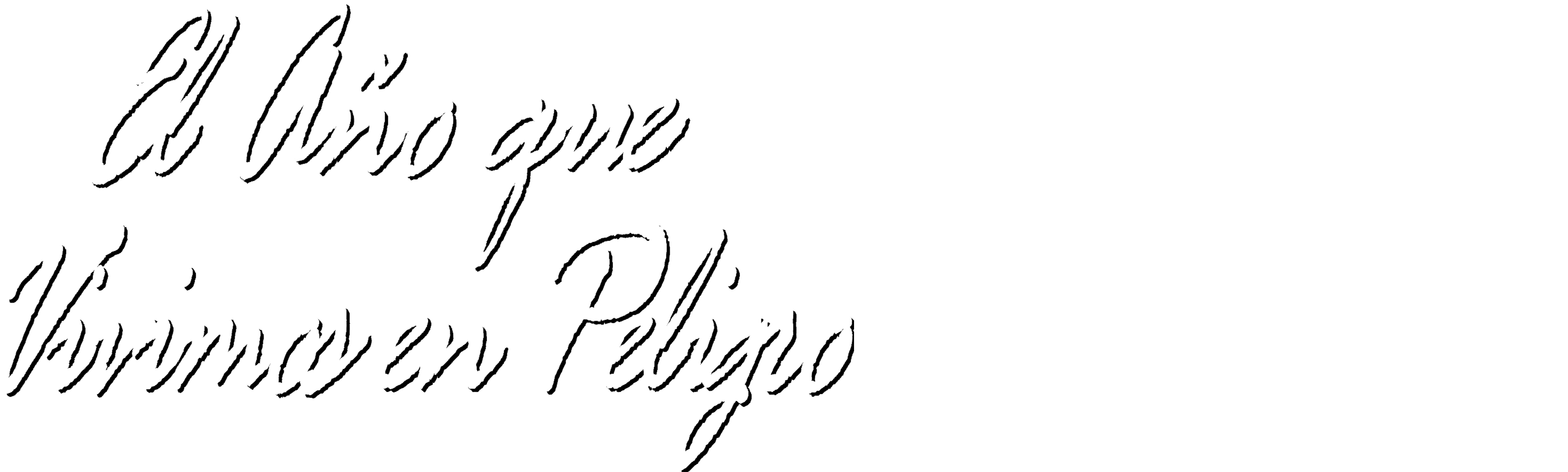 El Año Que Vivimos en Peligro