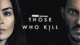Those Who Kill