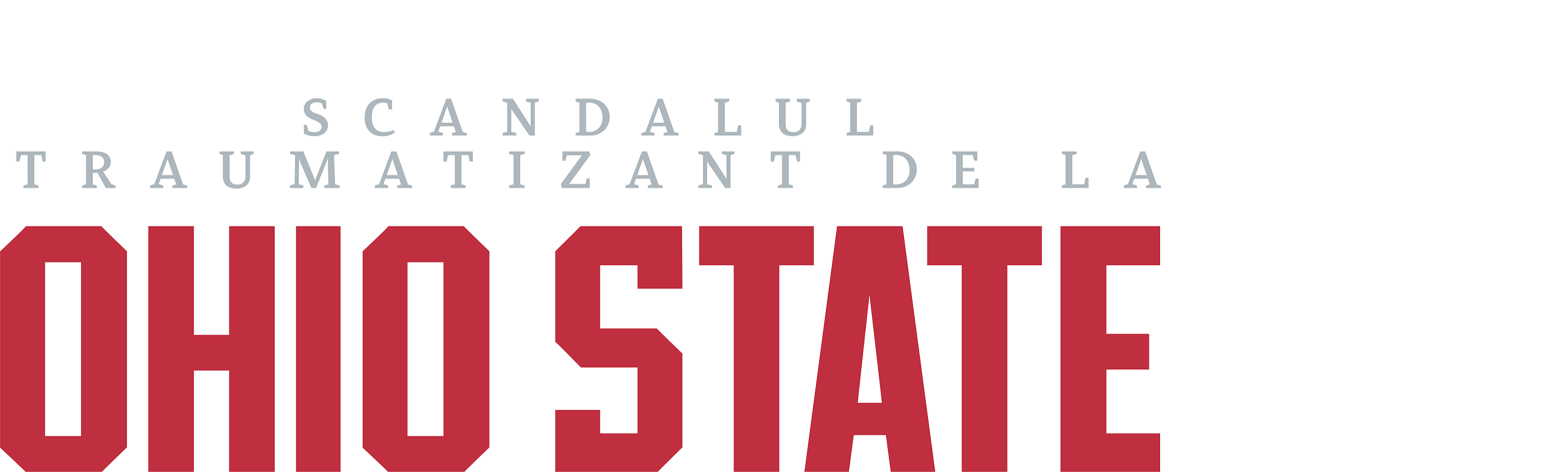 Scandalul traumatizant de la Ohio State