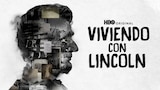Viviendo Con Lincoln