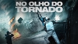 No Olho do Tornado