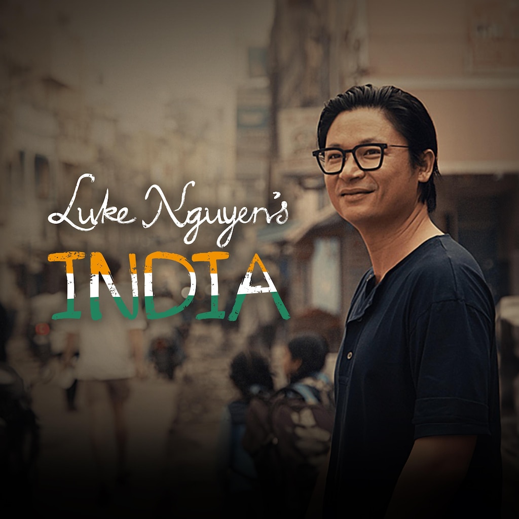 Luke Nguyen's India