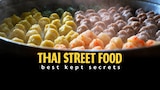 Thai Street Food: Best Kept Secrets