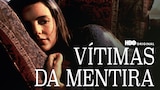 Vítimas Da Mentira