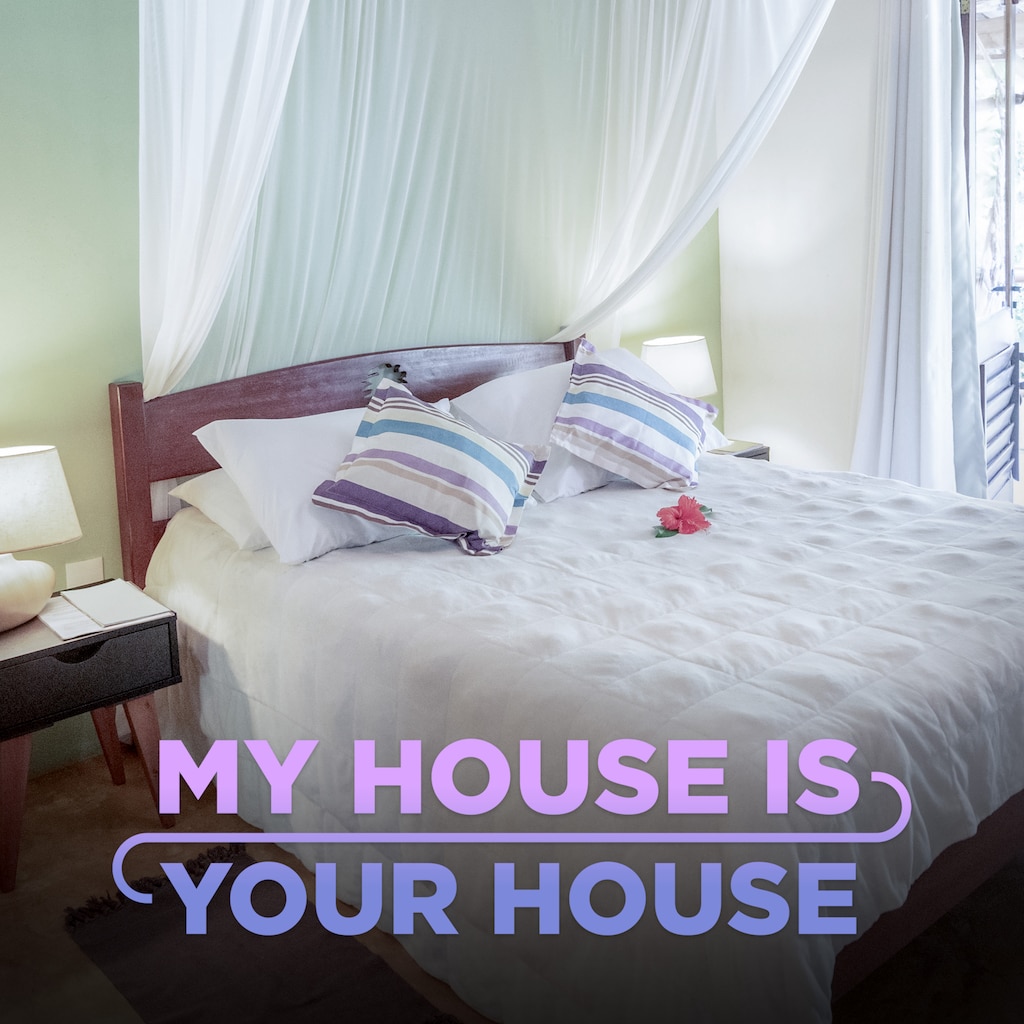 My House Is Your House