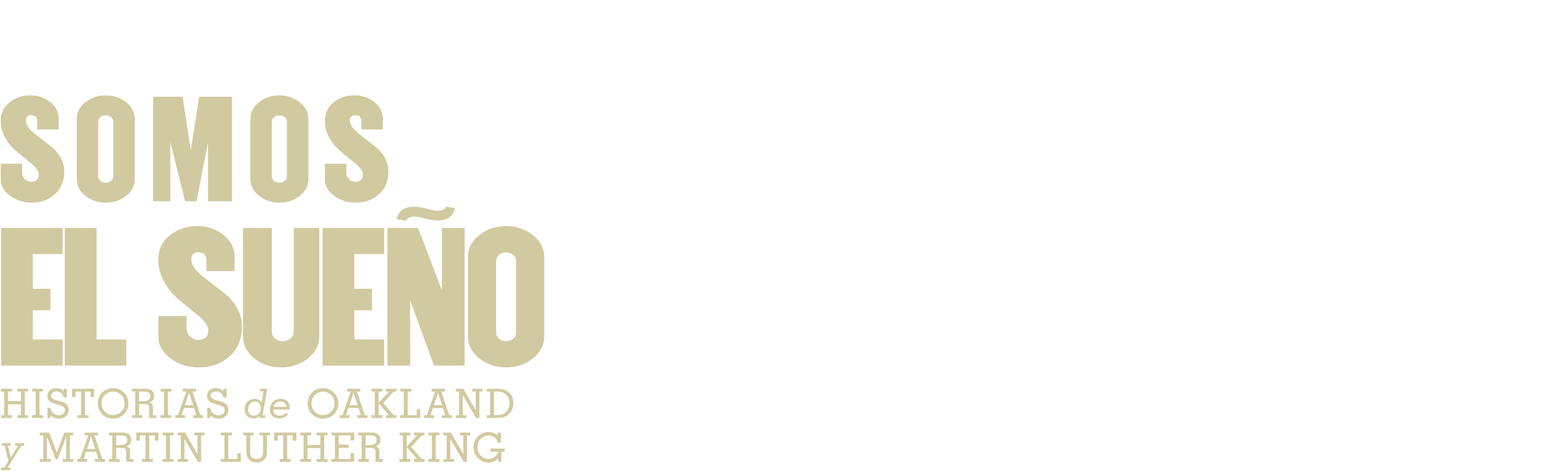 Somos el Sueño: Historias de Oakland y Martin Luther King