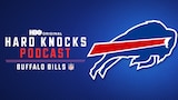 Hard Knocks Podcast: Buffalo Bills