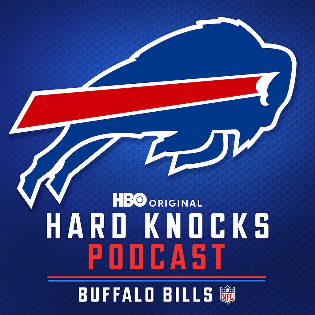 Hard Knocks Podcast: Buffalo Bills