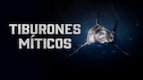 Tiburones míticos