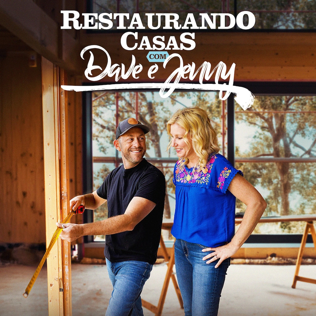 Restaurando Casas com Dave e Jenny