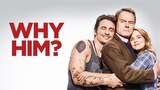 Why Him? (HBO)