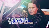 La reina de la metanfetamina
