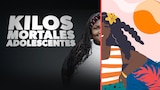 Kilos mortales: Adolescentes