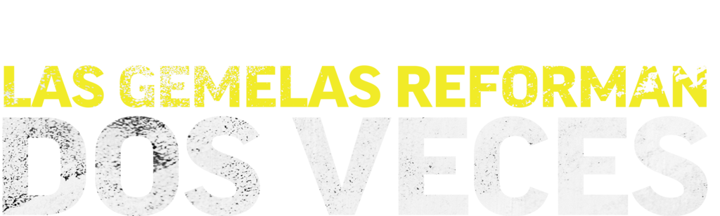 Las gemelas reforman dos veces