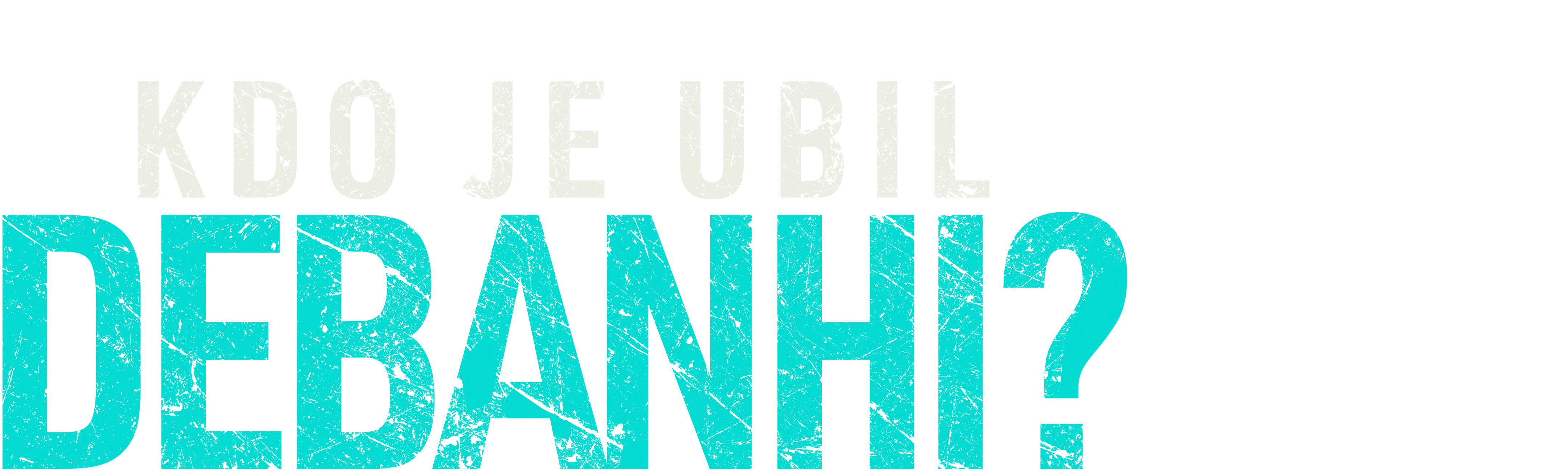 Kdo je ubil Debanhi?