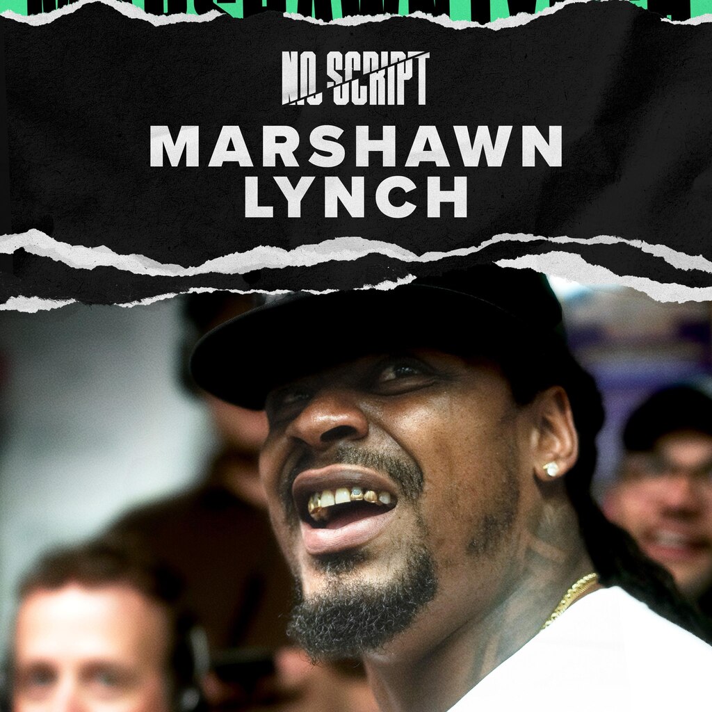 No Script with Marshawn Lynch