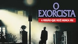 O Exorcista: A Versão Que Você Nunca Viu
