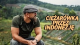 Ciężarówką przez Indonezję