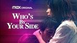 Who’s By Your Side