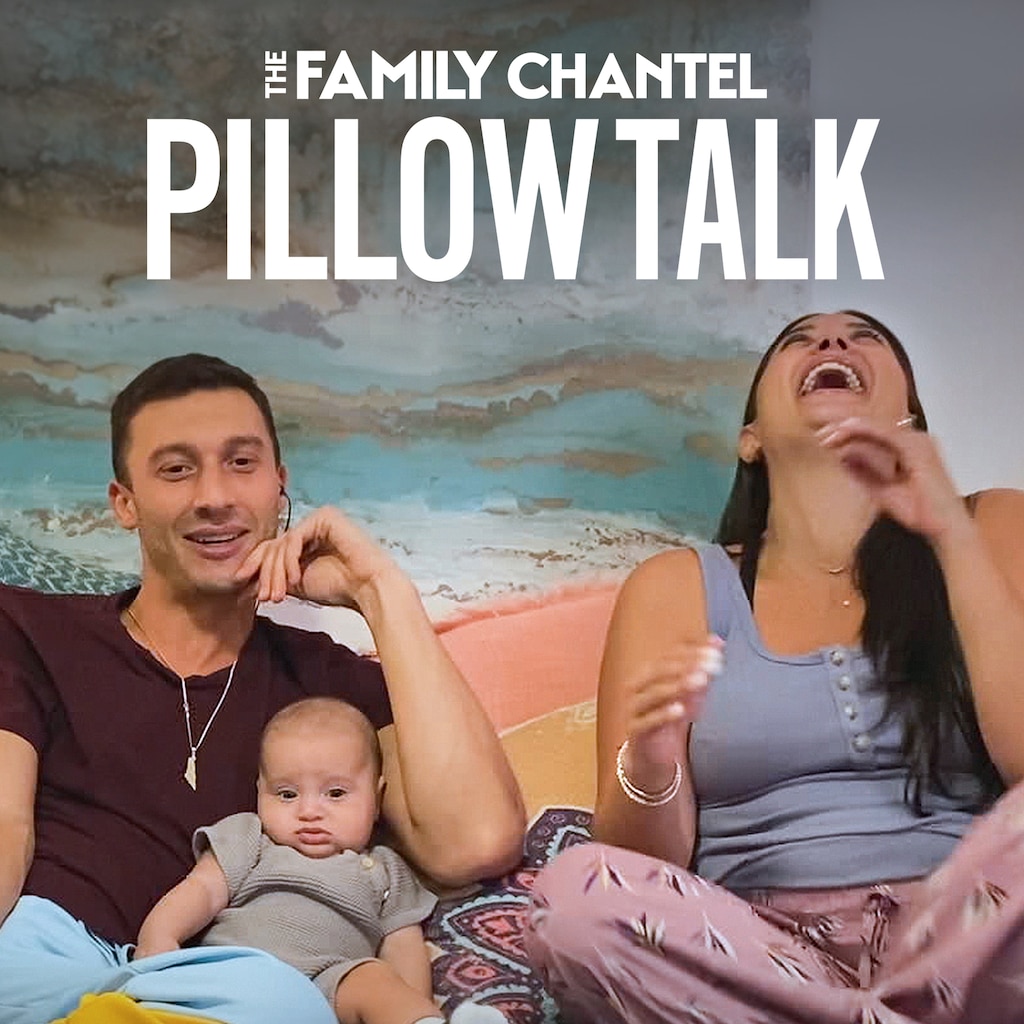 The Family Chantel: Pillow Talk