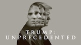 Trump: Unprecedented
