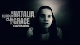 O Curioso Caso de Natalia Grace