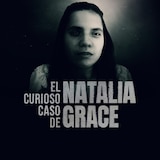 El curioso caso de Natalia Grace