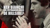 Ken Bianchi, ¿el estrangulador de Hillside?