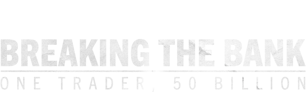 Breaking the Bank: One Trader, 50 Billion