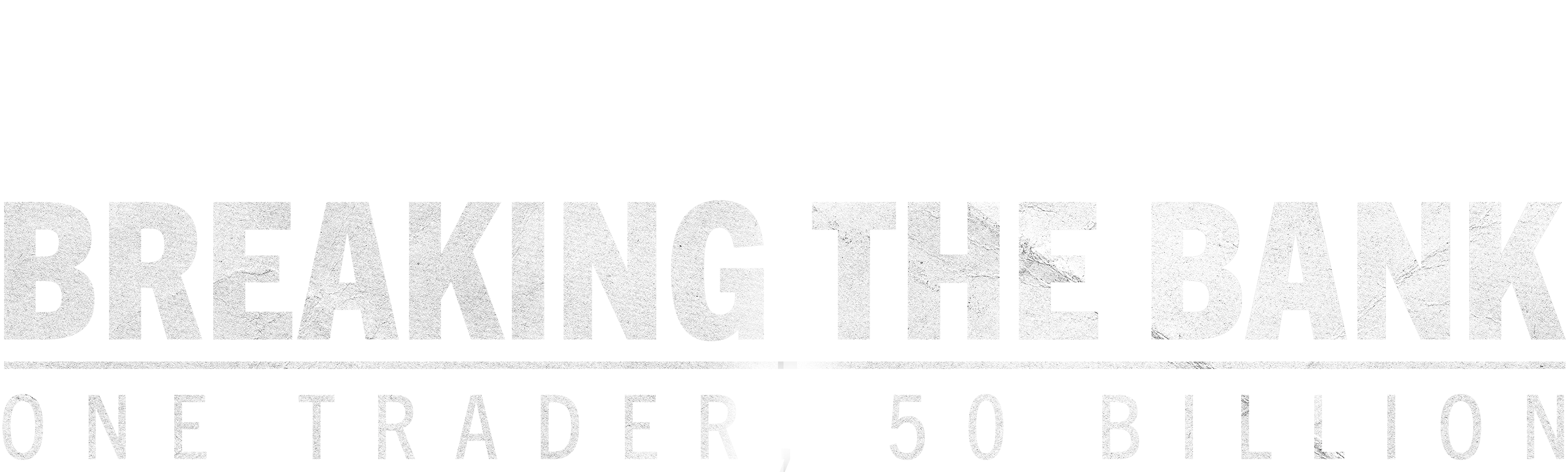 Breaking the Bank: One Trader, 50 Billion