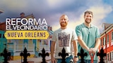 Reforma el vecindario: Nueva Orleans