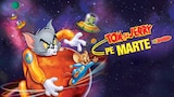 Tom şi Jerry pe Marte