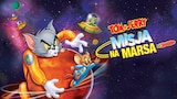 Tom I Jerry: misja na marsa