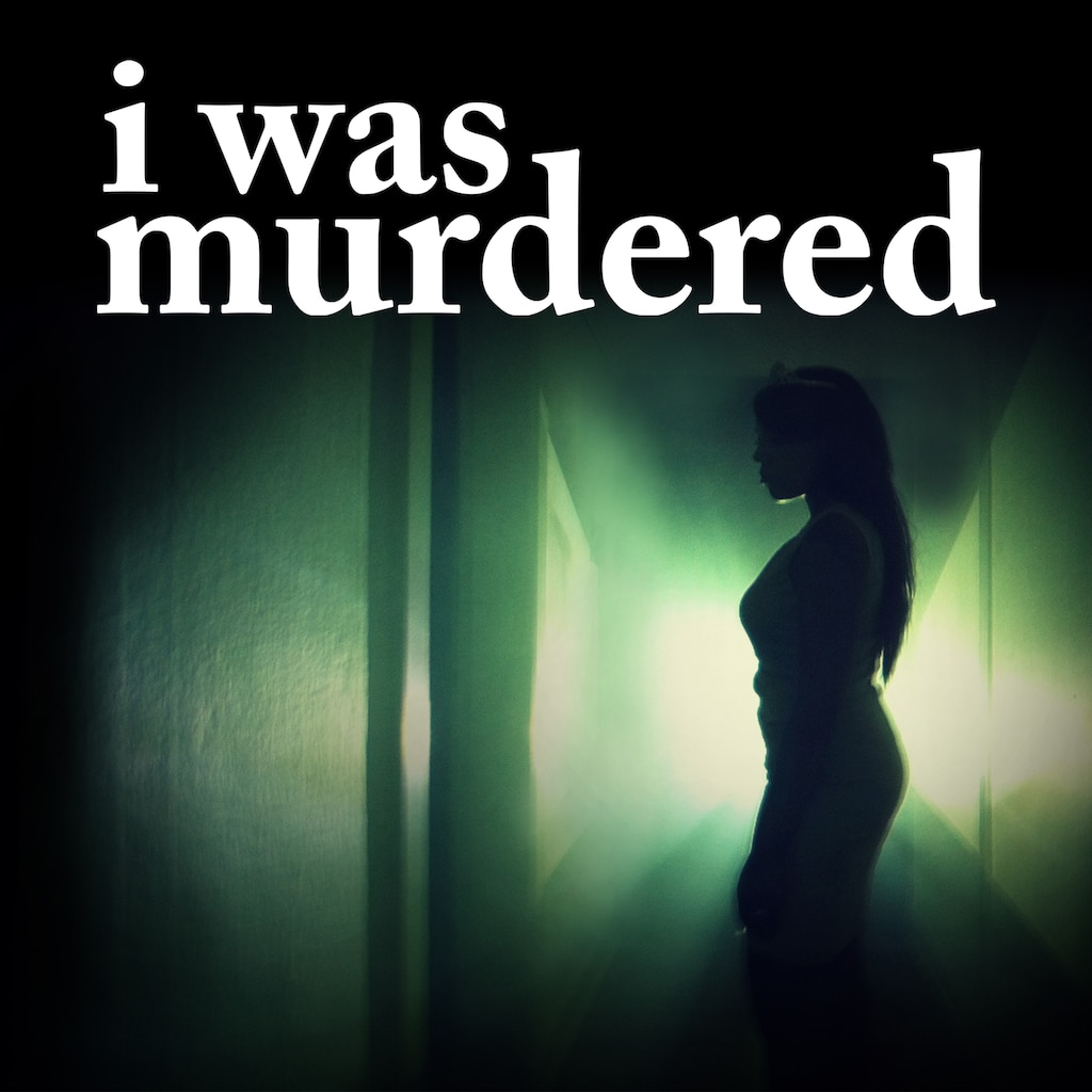 I Was Murdered