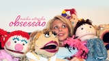 Minha Estranha Obsessão