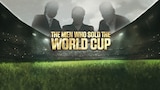 The Men Who Sold the World Cup