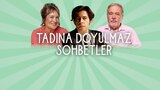 Tadına Doyulmaz Sohbetler