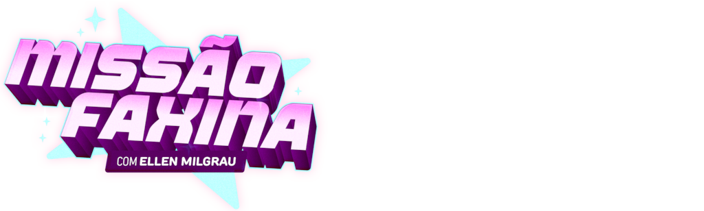 Missão Faxina com Ellen Milgrau