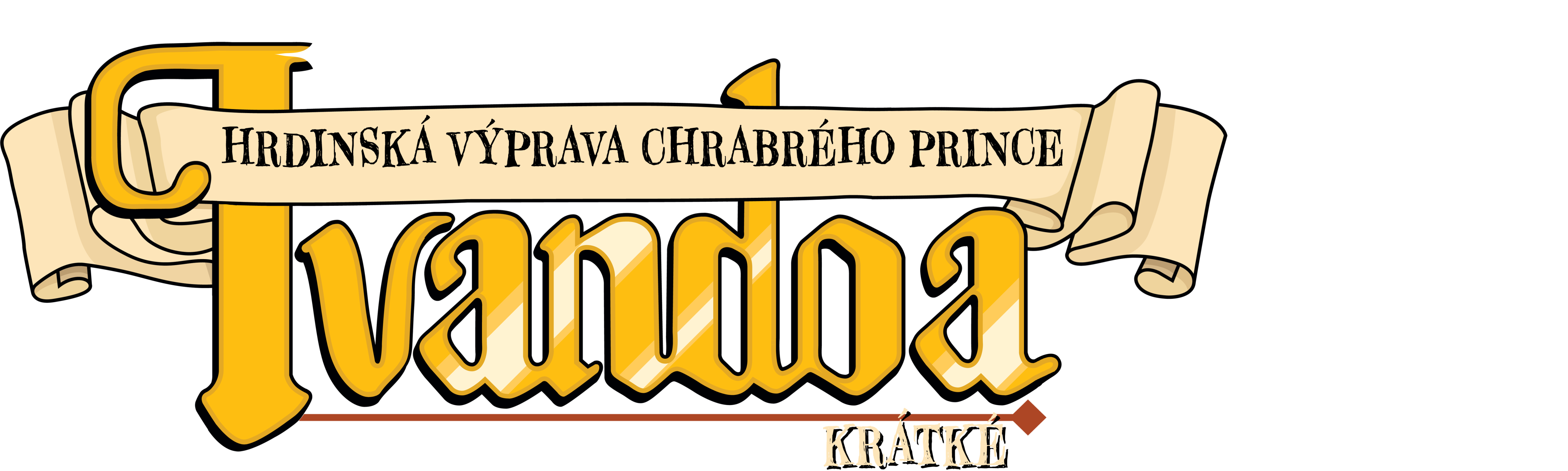 Hrdinská výprava chrabrého prince Ivandoa - Krátké