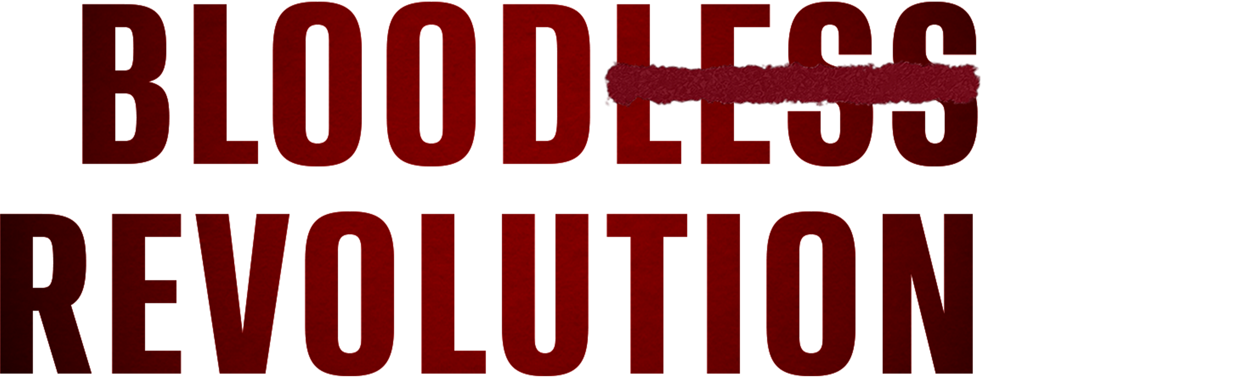 Blood'less' Revolution