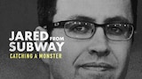 Jared from Subway: Catching a Monster