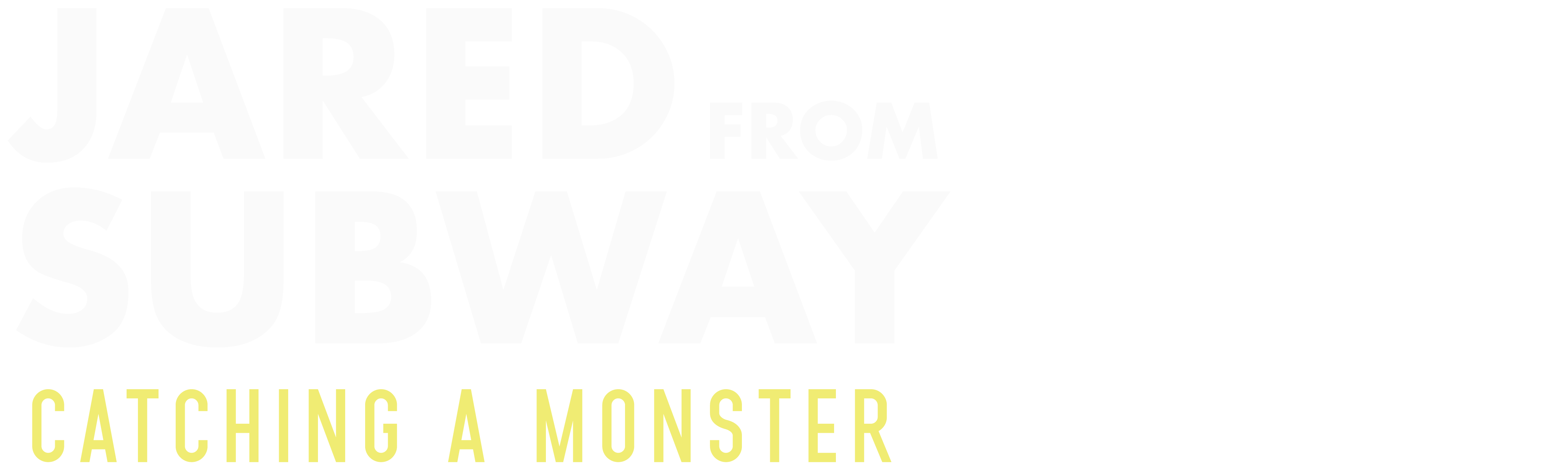 Jared from Subway: Catching a Monster