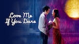Love Me If You Dare